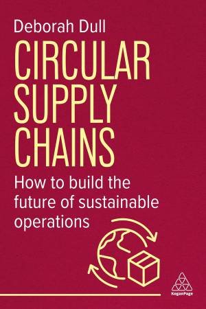 Circular Supply Chains by Deborah Dull