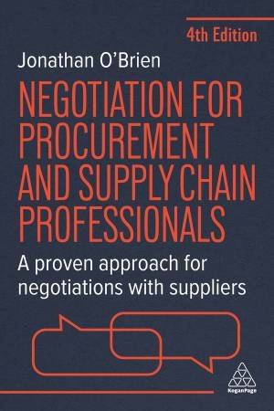Negotiation for Procurement and Supply Chain Professionals by Jonathan O'Brien