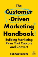 The CustomerDriven Marketing Handbook