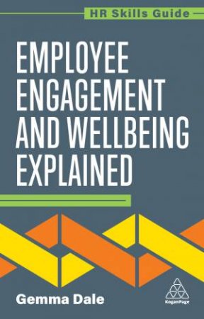 Employee Engagement and Wellbeing Explained by Gemma Dale