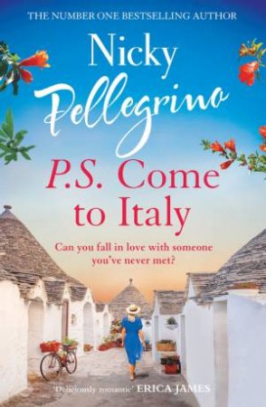 P.S. Come to Italy by Nicky Pellegrino