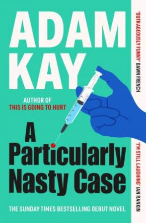 A Particularly Nasty Case by Adam Kay