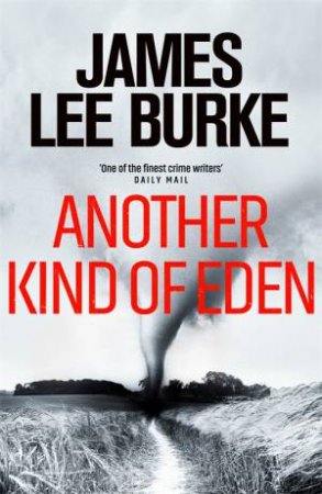 Another Kind Of Eden by James Lee Burke