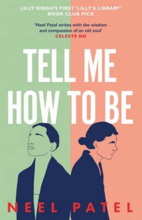 Tell Me How to Be by Neel Patel