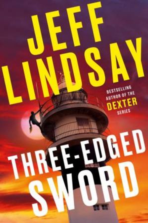 Three-Edged Sword by Jeff Lindsay