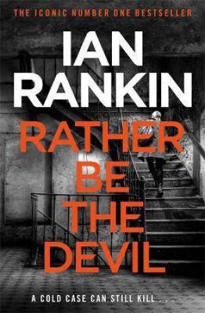 Rather Be The Devil by Ian Rankin