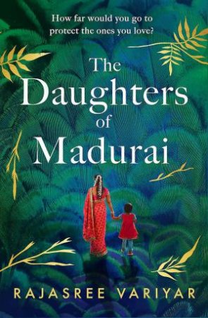 The Daughters of Madurai by Rajasree Variyar