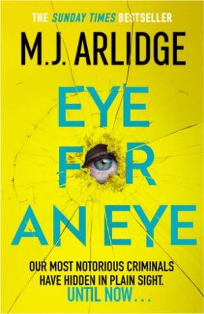 Eye for An Eye by M. J. Arlidge