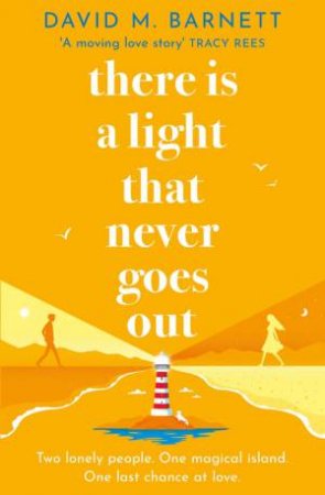 There Is a Light That Never Goes Out by David M. Barnett