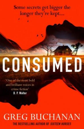 Consumed by Greg Buchanan