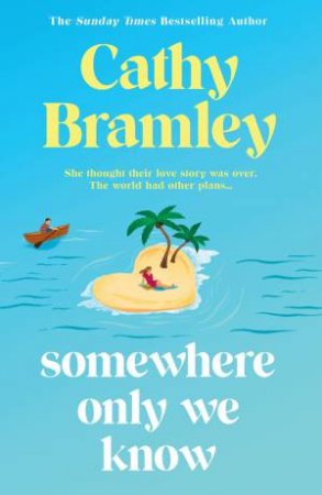 Somewhere Only We Know by Cathy Bramley