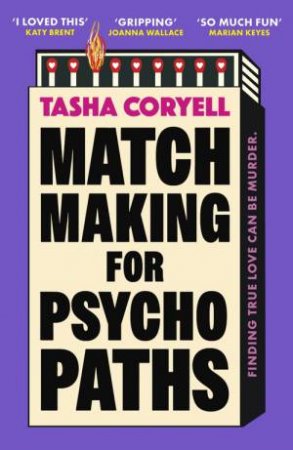 Matchmaking for Psychopaths by Tasha Coryell