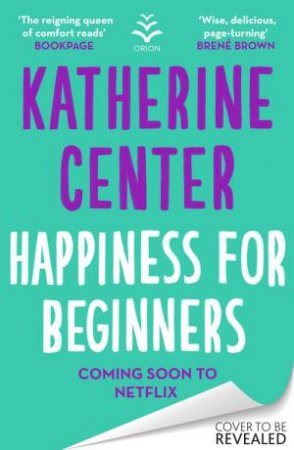 Happiness For Beginners by Katherine Center