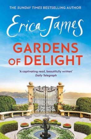 Gardens Of Delight by Erica James