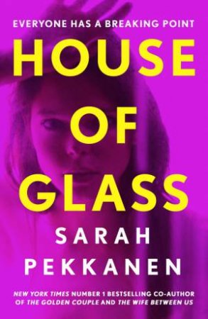 House of Glass by Sarah Pekkanen