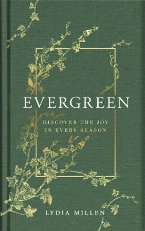 Evergreen by Lydia Elise Millen