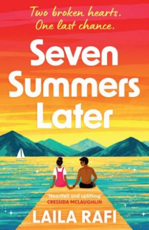 Seven Summers Later by Laila Rafi