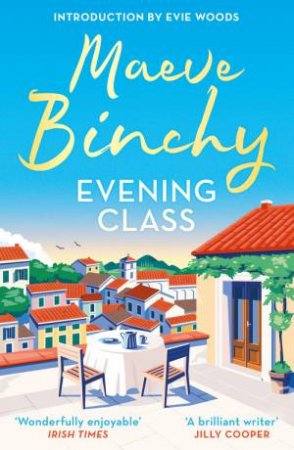 Evening Class by Maeve Binchy