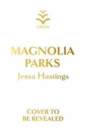 Magnolia Parks (Special Edition) by Jessa Hastings