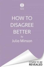 How To Disagree Better