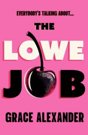 The Lowe Job by Grace Alexander