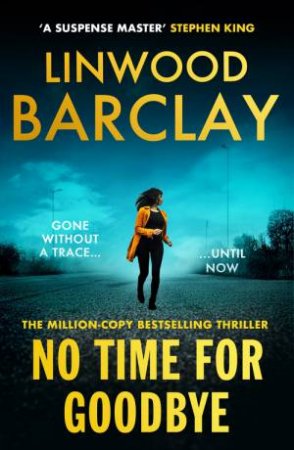 No Time For Goodbye by Linwood Barclay