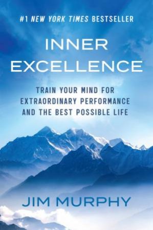 Inner Excellence by Jim Murphy