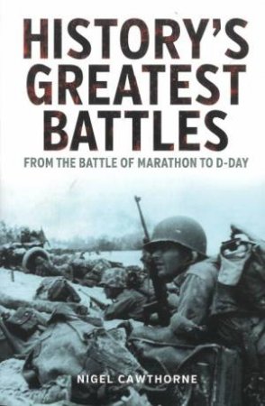 History's Greatest Battles by Various