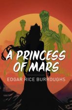 Princess Of Mars A Essential Classics