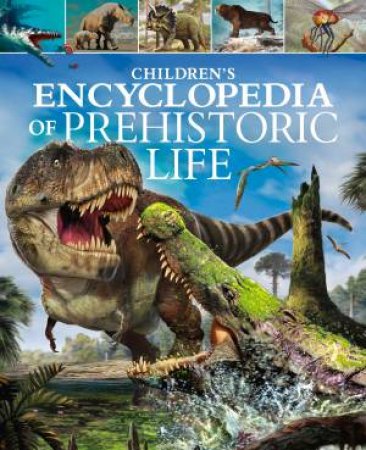 Children's Encyclopedia Of Prehistoric Life