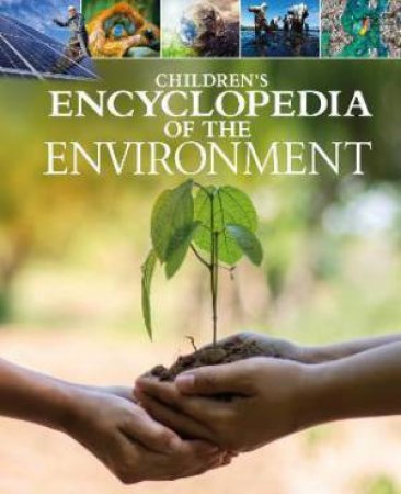 Children's Encyclopedia Of The Environment by Various