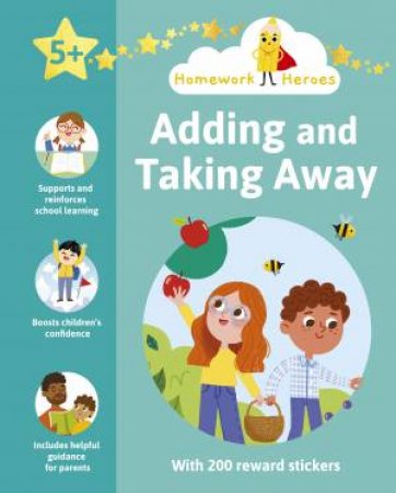 Homework Heroes: Adding And Taking Away by Lorenzo Mclellan