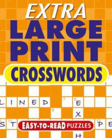 Extra Large Print Crosswords by Various