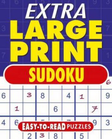 Extra Large Print Sudoku by Various