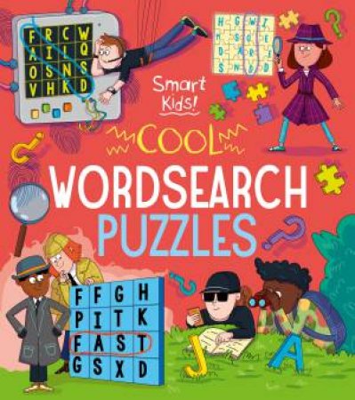 Smart Kids! Cool Wordsearch Puzzles by Various