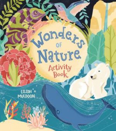 Wonders Of Nature Activity Book by Emily Stead