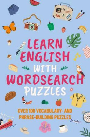 Learn English With Wordsearches by Eric Saunders