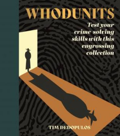 Whodunits by Tim Dedopulos