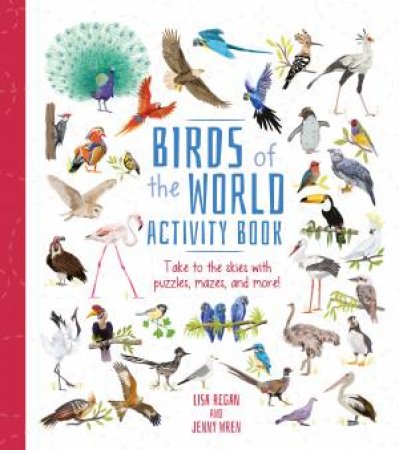 Birds Of The World Activity Book by Lisa Regan