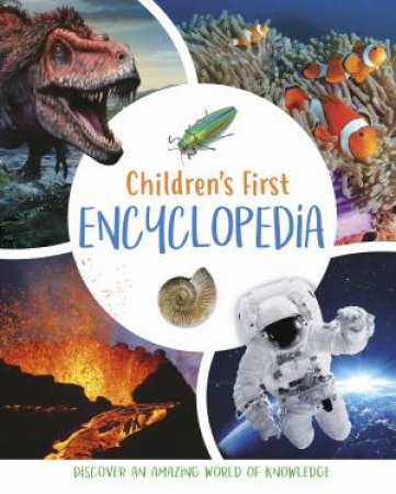 Children's First Encyclopedia by Claudia Martin