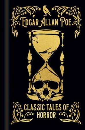 Classic Tales Of Horror by Edgar Allan Poe