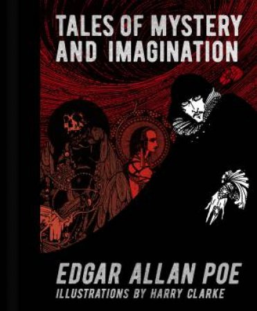 Edgar Allan Poe: Tales Of Mystery  &  Imagination by Edgar Allan Poe