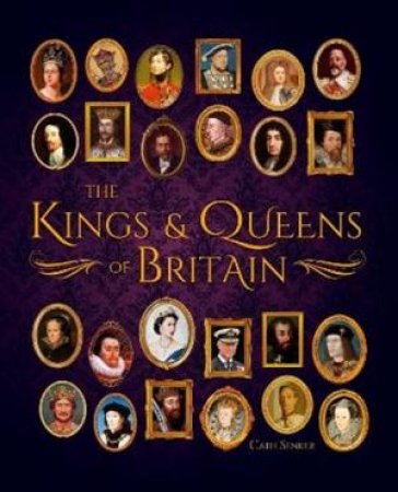 Kings & Queens Of Britain by Various