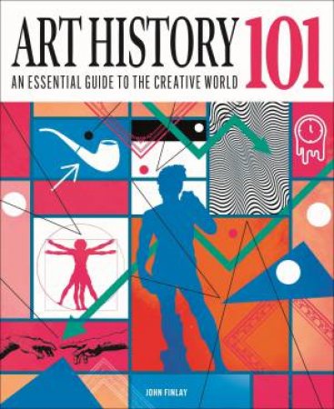 Art History 101 by John Finlay