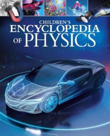 Children's Encyclopedia of Physics by Various