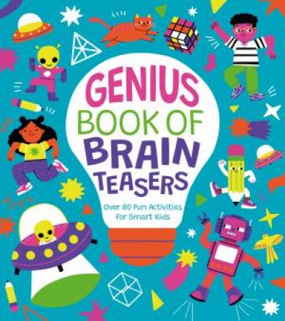 Genius Book Of Brain Teasers by Lisa Regan