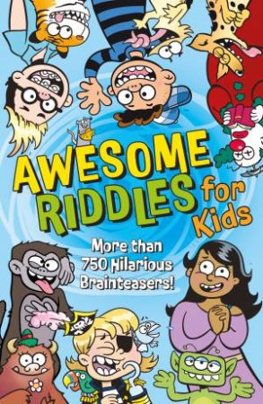 Awesome Riddles For Kids by Samantha Hilton
