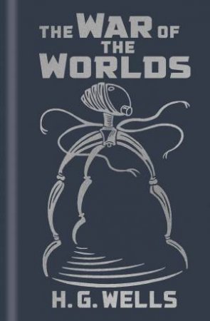 War Of The Worlds, The (Ornate) by H. G. Wells