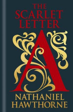 Scarlet Letter, The (Ornate) by Nathaniel Hawthorne