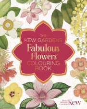 The Kew Gardens Fabulous Flowers Colouring Book